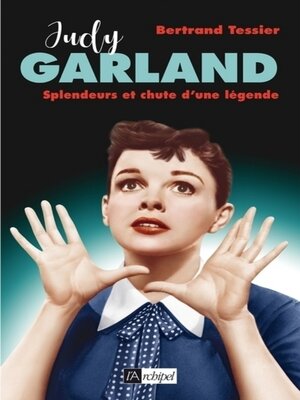cover image of Judy Garland--Splendeurs et chute d'une légende